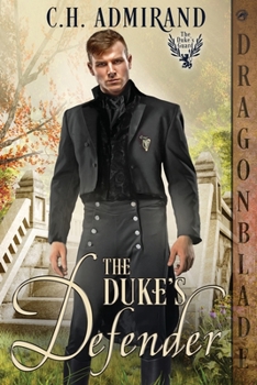 The Duke's Defender (The Duke's Guard) - Book #6 of the Duke’s Guard