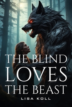 Paperback The Blind Loves The Beast Book