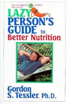Paperback Lazy Person's Guide to Better Nutrition Book