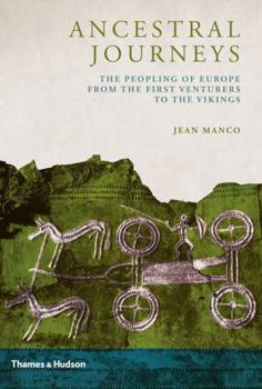 Hardcover Ancestral Journeys: The Peopling of Europe from the First Venturers to the Vikings Book