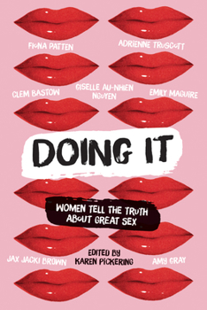 Paperback Doing It: Women Tell the Truth about Great Sex Book