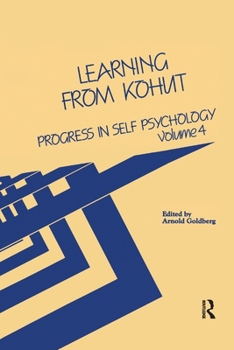 Paperback Progress in Self Psychology, V. 4: Learning from Kohut Book