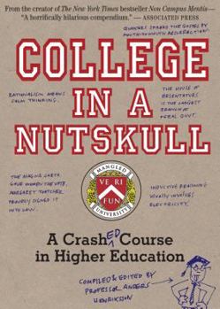Spiral-bound College in a Nutskull: A Crash Ed Course in Higher Education Book
