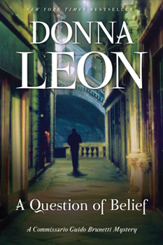 A Question of Belief - Book #19 of the Commissario Brunetti