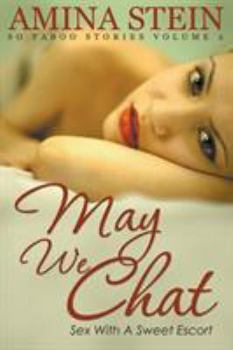 Paperback May We Chat: So Taboo Stories Vol. 2 Sex with a Sweet Escort Book