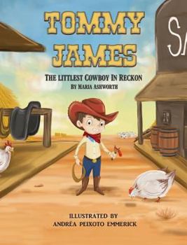 Hardcover Tommy James: The Littlest Cowboy in Reckon Book