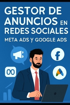 Paperback Gestor de Anuncios en Redes Sociales. Meta Ads y Google Ads [Spanish] Book