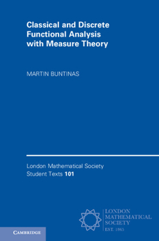 Paperback Classical and Discrete Functional Analysis with Measure Theory Book