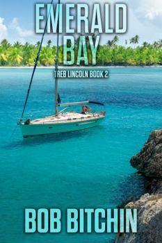 Paperback Emerald Bay: A Treb Lincoln Adventure Novel Book