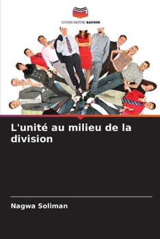 Paperback L'unité au milieu de la division [French] Book