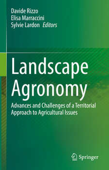 Hardcover Landscape Agronomy: Advances and Challenges of a Territorial Approach to Agricultural Issues Book