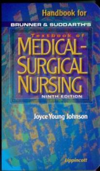 Paperback Handbook to Accompany Brunner and Suddarth's Textbook of Medical-Surgical Nursing Book