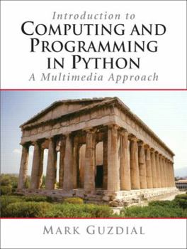 Paperback Introduction To Computing And Programming in Python: A Multimedia Approach Book