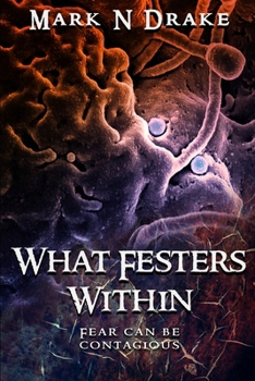 What Festers Within - Book #3 of the Glennison Darkisle Cases