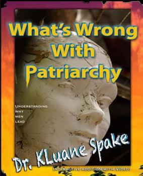 Paperback What's Wrong With Patriarchy? Interactive Addition with Video: Christian Gender Equality Book