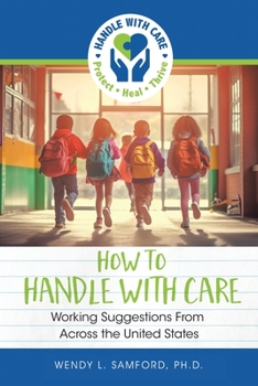 Paperback How to Handle With Care: Working Suggestions from Across the United States Book