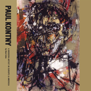 Hardcover Paul Kontny: A Modern Artist in Europe and America Book