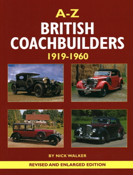 Hardcover A-Z British Coachbuilders, 1919-1960: And the Development of Styles & Techniques Book