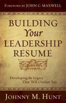 Paperback Building Your Leadership Résumé: Developing the Legacy That Will Outlast You Book
