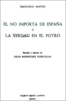 Paperback El No Importa de España Y La Verdad En El Potro Book