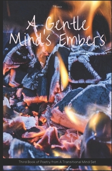 Paperback A Gentle Minds Embers Book