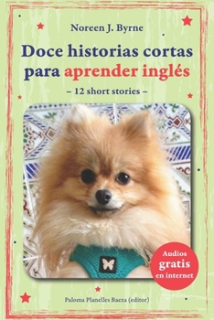 Paperback Doce historias cortas para aprender inglés: 12 short stories Book