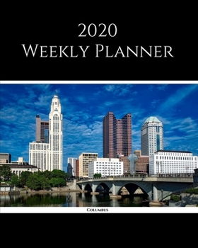 Paperback 2020 Weekly Planner: Columbus; January 1, 2020 - December 31, 2020; 8" x 10" Book