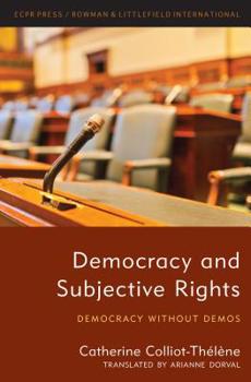 Paperback Democracy and Subjective Rights: Democracy Without Demos Book