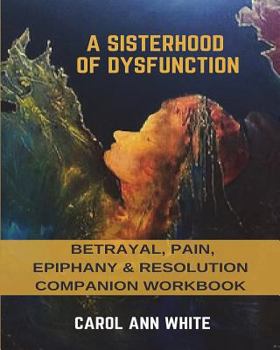 Paperback A Sisterhood of Dysfunction Companion Workbook Book