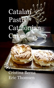 Hardcover Catalan Pastis Catalonian Cakes Book