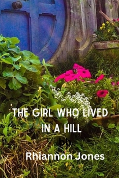 Paperback The Girl Who LIved In A Hill Book