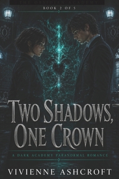 Paperback Two Shadows, One Crown Book