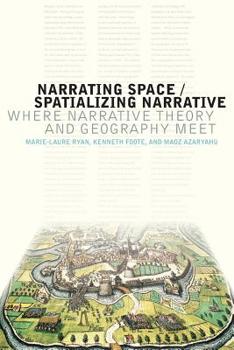 Paperback Narrating Space / Spatializing Narrative: Where Narrative Theory and Geography Meet Book