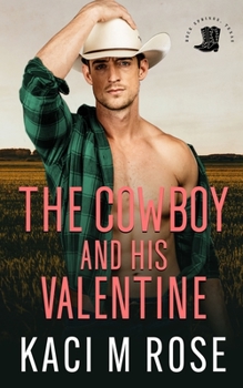 The Cowboy and His Valentine - Book #7 of the Rock Springs Texas