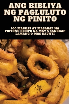 Paperback Ang Bibliya Ng Pagluluto Ng Pinito [Philippine (Other)] Book