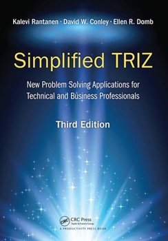 Paperback Simplified Triz: New Problem Solving Applications for Technical and Business Professionals, 3rd Edition Book