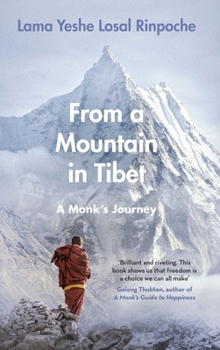 Hardcover From a Mountain in Tibet: A Monk's Journey Book