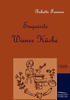 Paperback Exquisite Wiener Küche [German] Book