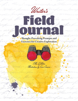 Paperback Writer's Field Journal: Thought-Provoking Prompts and Exercises for Creative Exploration Book