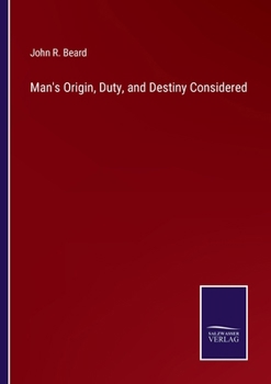 Paperback Man's Origin, Duty, and Destiny Considered Book