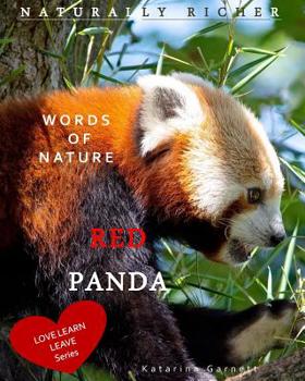 RED PANDA: WORDS OF NATURE (Love Learn Leave)