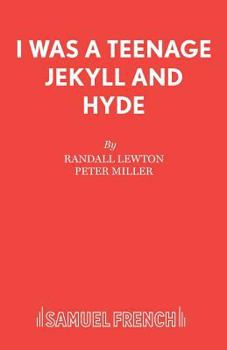 Paperback I Was a Teenage Jekyll and Hyde Book