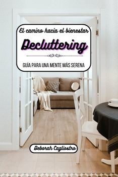 Paperback El camino hacia el bienestar: Decluttering [Spanish] Book