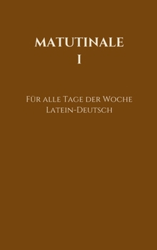 Hardcover Matutinale I: Für alle Tage der Woche [German] Book