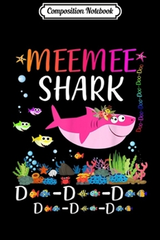 Composition Notebook: Meemee Shark Doo Doo Doo Matching Family Shark  Journal/Notebook Blank Lined Ruled 6x9 100 Pages