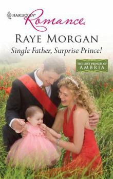 Single Father, Surprise Prince! - Book #2 of the Lost Princes of Ambria