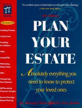 Paperback Plan Your Estate: Absolutely Everything You Need to Know to Protect Your Loved Ones Book