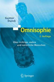 Paperback Omnisophie: Über Richtige, Wahre Und Natürliche Menschen [German] Book