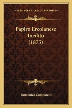 Paperback Papiro Ercolanese Inedito (1875) [Italian] Book