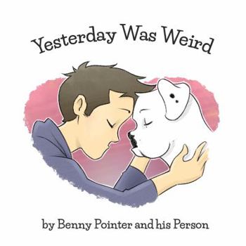 Hardcover Yesterday Was Weird - The Benny Book